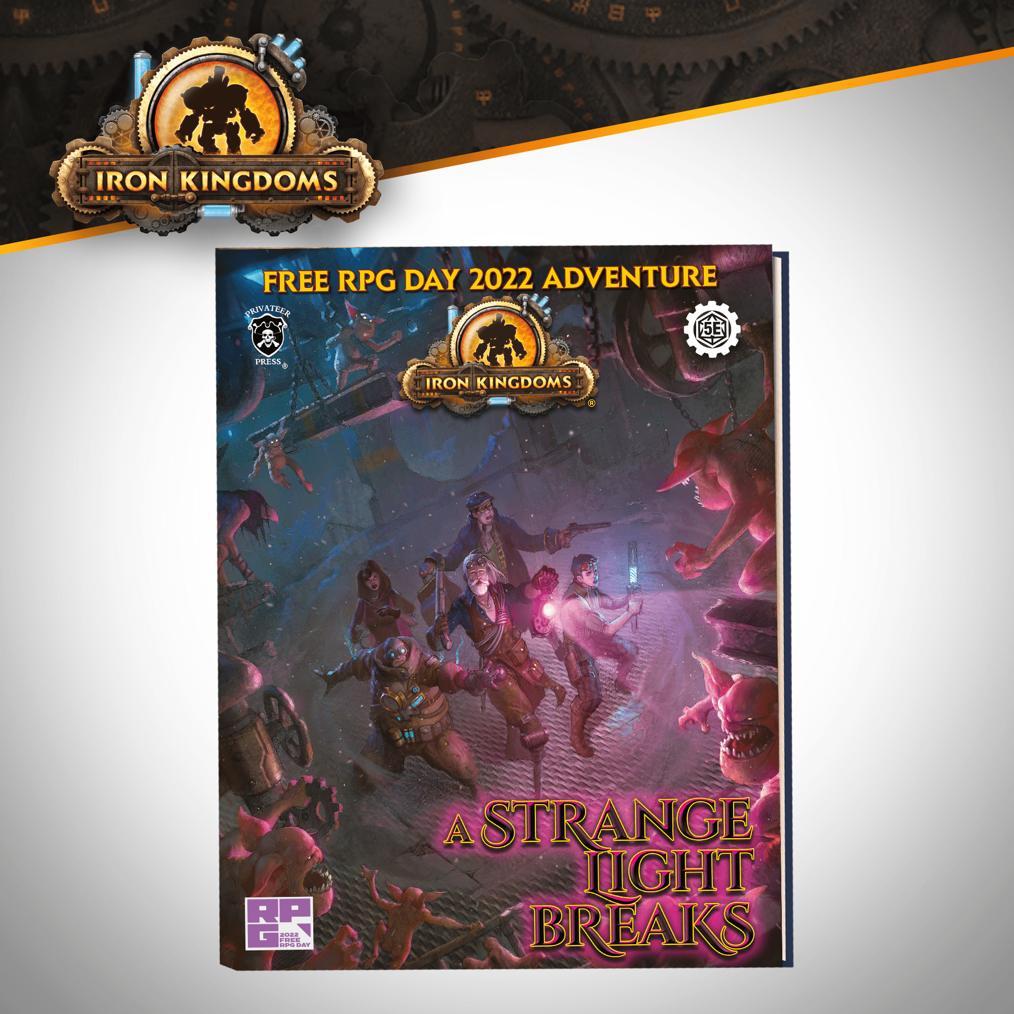 Iron Kingdoms: A Strange Light Breaks